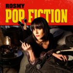 Rosmy Pop Fiction