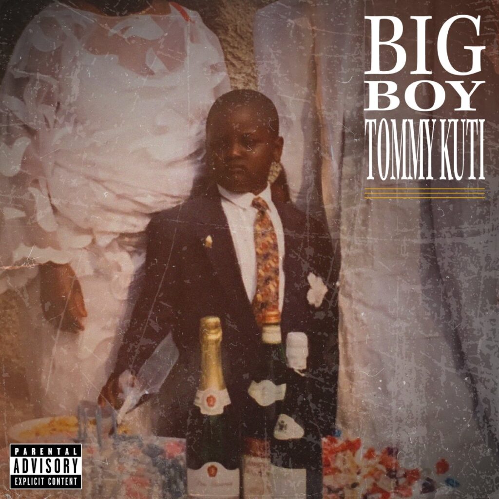 TOMMY KUTI “BIG BOY”