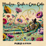 Cover Mentine, Sushi e Coca Cola Plebbo Byron