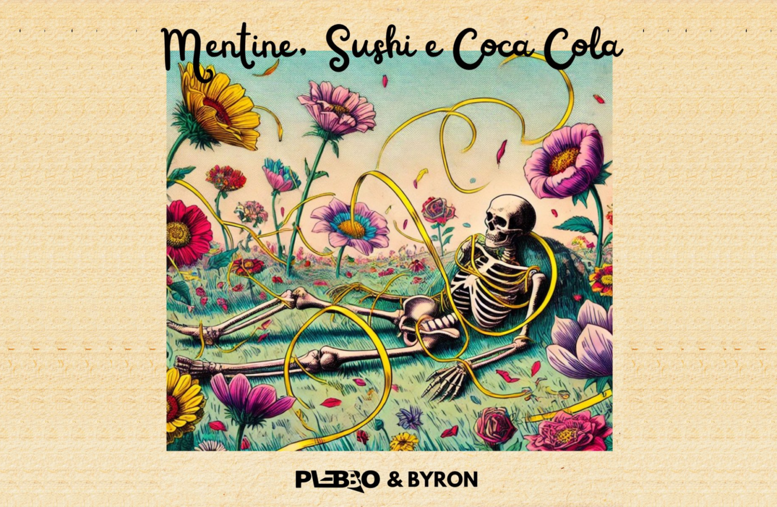 Cover Mentine, Sushi e Coca Cola Plebbo Byron