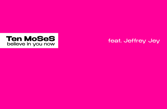 singolo Ten MoSeS “Believe in You Now”