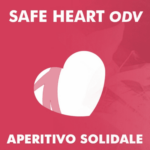 Safe Heart OVS Aperitivo Solidale 2025