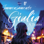 Immensamente Giulia Francesco Sarcina teatro