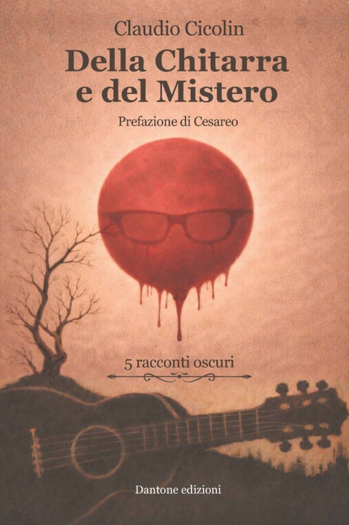 Claudio Cicolin Della chitarra e del mistero